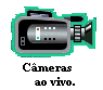 Câmeras ao vivo...